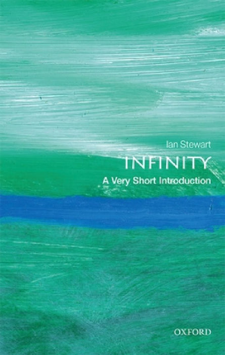 Infinity: A Very Short Introduction by Ian Stewart