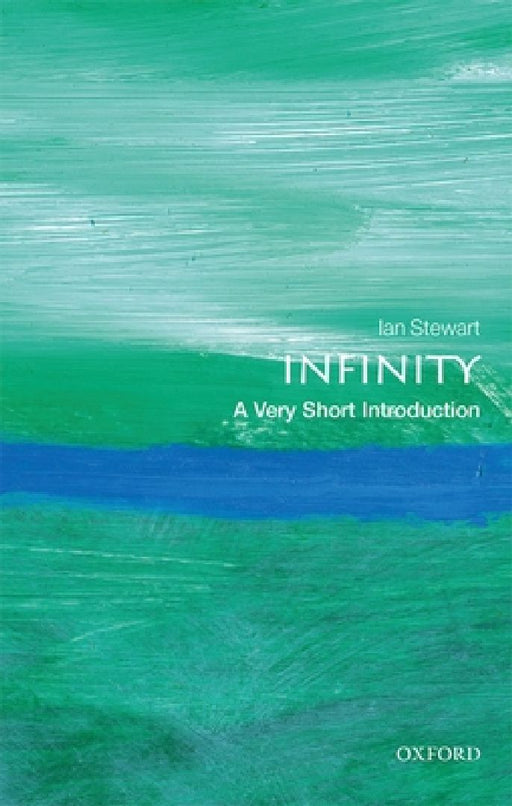 Infinity: A Very Short Introduction by Ian Stewart
