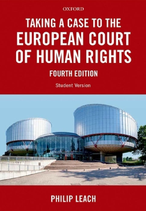 Taking a Case to Echr 4e P by Leach