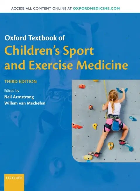 Oxford Textbook of Children's Sport and Exercise Medicine by Neil Armstrong, Willem Van Mechelen