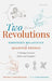 Two Revolutions: Einstein's Relativity and Quantum Physics: A Dialogue Between Father and Daughter by Smitha Vishveshwara