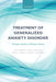 Treatment of Generalized Anxiety Disorder: Therapist Guides and Patient Manual by Gavin Andrews, Alison E. Mahoney, Megan J. Hobbs