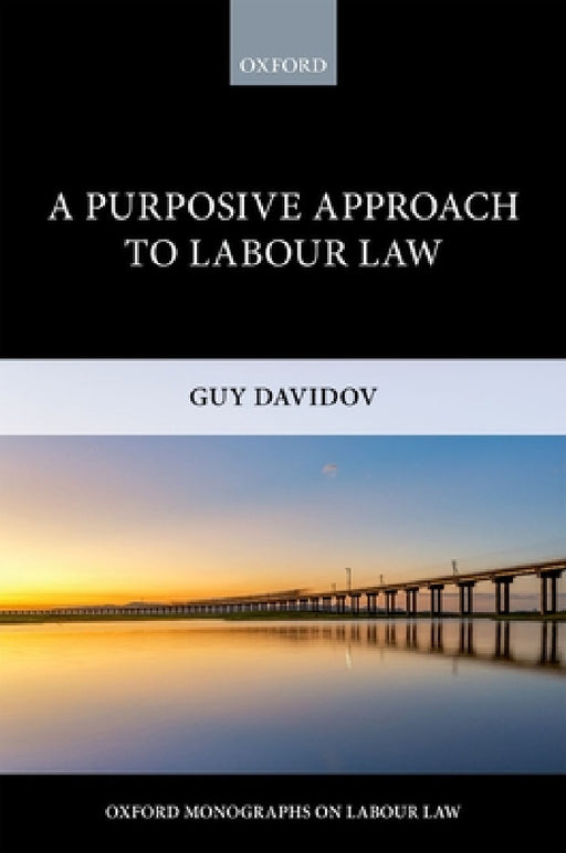 Purposive Approach to Labour Law Oll C by Davidov