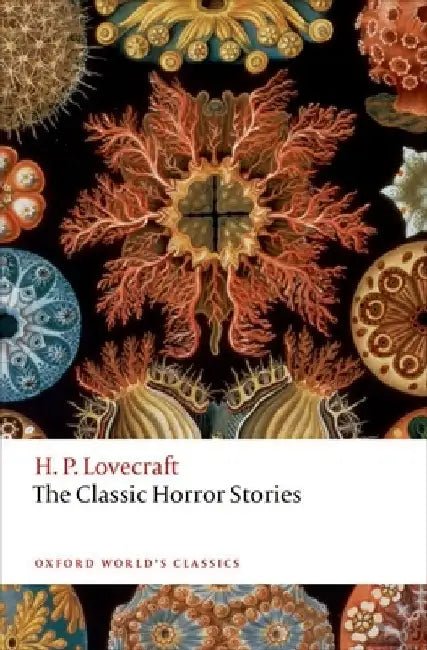 The Classic Horror Stories by H. P. Lovecraft