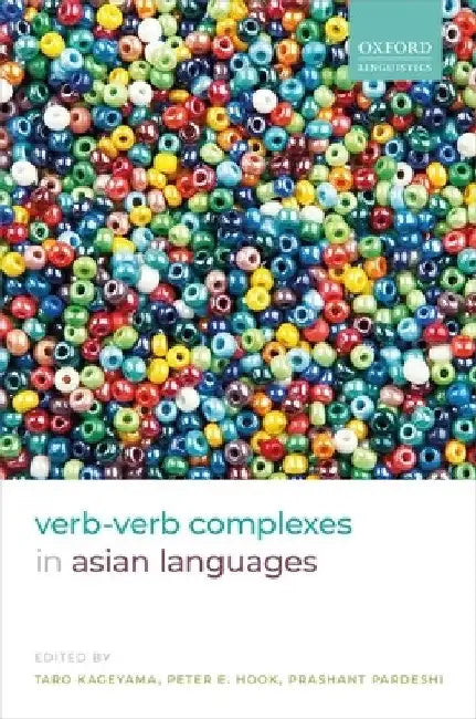 Verb-Verb Complexes in Asian Languages by Taro Kageyama