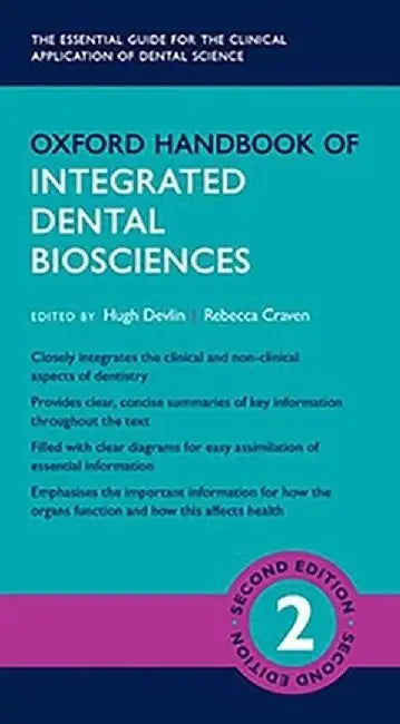 Oxford Handbook of Integrated Dental Biosciences by Hugh Devlin