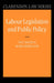 Labour Legislation and Public Policy: A Contemporary History by Paul Davies, Mark Freedland