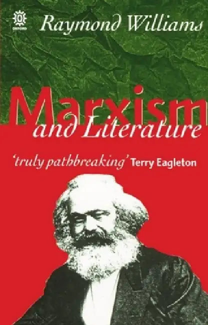 Marxism and Literature by Raymond Williams