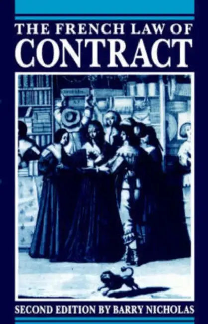 The French Law of Contract by Barry Nicholas