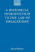 A Historical Introduction to the Law of Obligations by David Ibbetson, D. J. Ibbetson