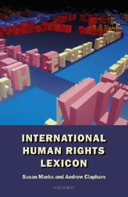 International Human Rights Lexicon by Susan Marks, Andrew Clapham