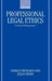 Professional Legal Ethics: Critical Interrogations by Donald Nicolson, Julian Webb