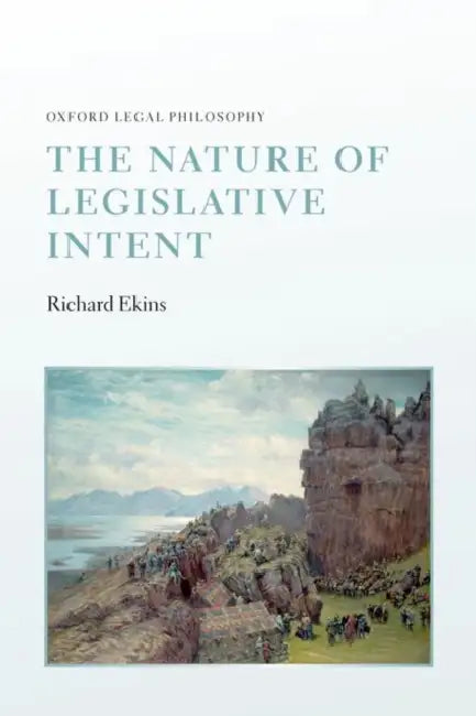 Nature of Legislative Intent Olph: Ncs P by Ekins