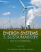 Energy Systems and Sustainability Third Edition by Bob Everett