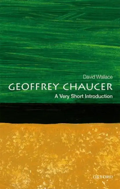Geoffrey Chaucer (VSI): Very Short Introduction by David Wallace