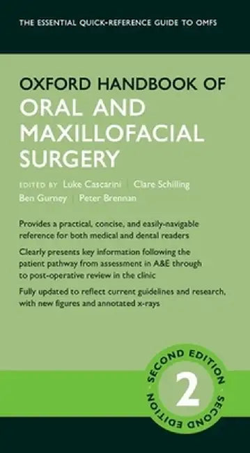 Oxford Handbook of Oral and Maxillofacial Surgery by Luke Cascarini
