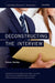 Deconstructing the Interview by Duncan Harding