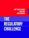 The Regulatory Challenge by Kay Mayer Bishop, Colin Mayer, John a. Kay