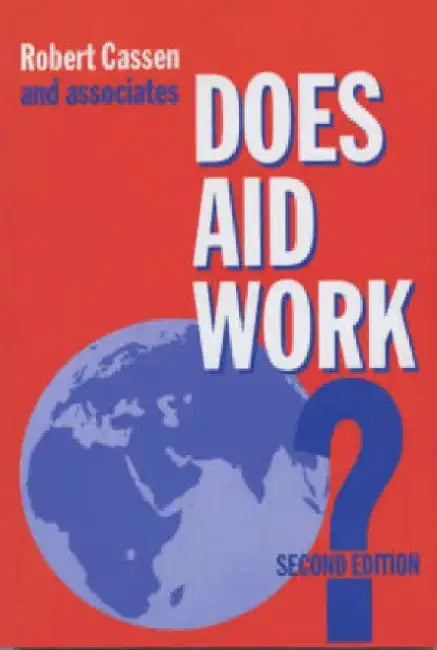 Does Aid Work 2/E by Robert Cassen