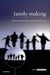 Family-Making: Contemporary Ethical Challenges by Francoise Baylis