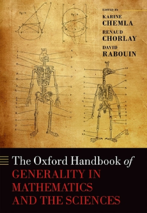 The Oxford Handbook of Generality in Mathematics and the Sciences by Karine Chemla, Renaud Chorlay, David Rabouin