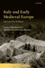 Italy and Early Medieval Europe: Papers for Chris Wickham by Ross Balzaretti, Julia Barrow, Patricia Skinner