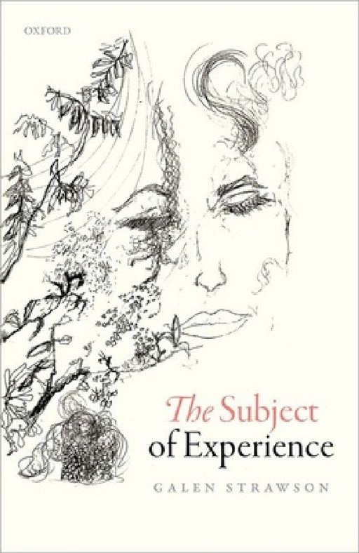 The Subject of Experience by Galen Strawson