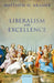 Liberalism with Excellence by Matthew H. Kramer