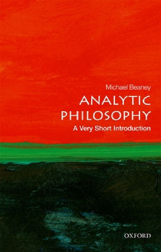 Analytic Philosophy: A Very Short Introduction by Beaney