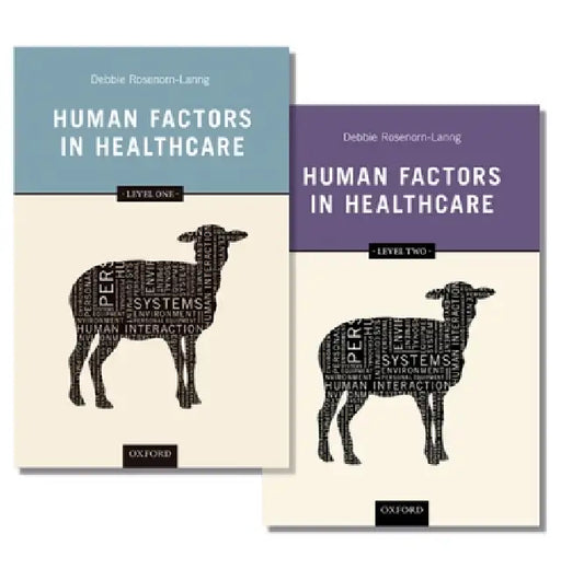 Human Factors in Healthcare Level 1 and Level 2 Pack by Debbie Rosenorn-Lanng