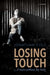 Losing Touch: A Man Without His Body by Jonathan Cole