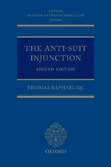 Anti-Suit Injunction by Thomas Raphael Qc