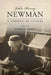 John Henry Newman: A Portrait in Letters by Roderick Strange