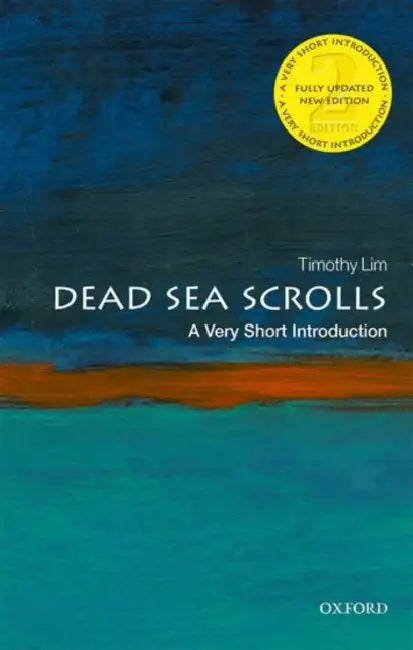 The Dead Sea Scrolls (VSI): Very Short Introduction by Timothy Lim