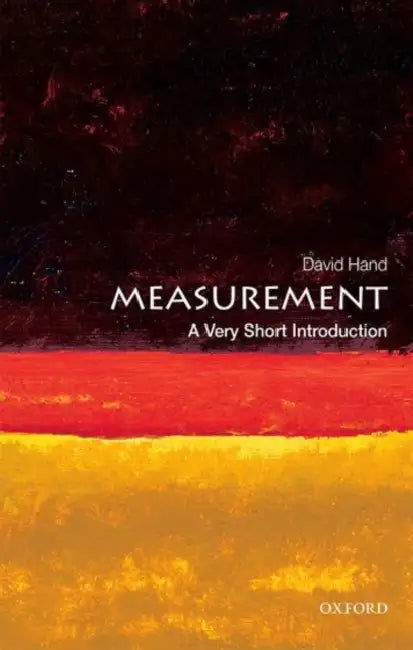 Measurement (VSI): Very Short Introduction by David J. Hand, David J.