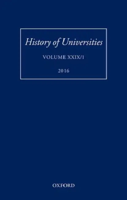 History of Universities: Volume XXIX / 1 by Mordechai Feingold