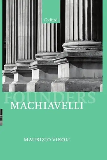 Machiavelli by Maurizio Viroli