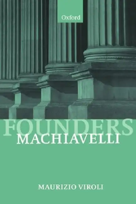 Machiavelli by Maurizio Viroli