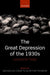 The Great Depression Of The 1930S : Lessons for Today by Nicholas Crafts