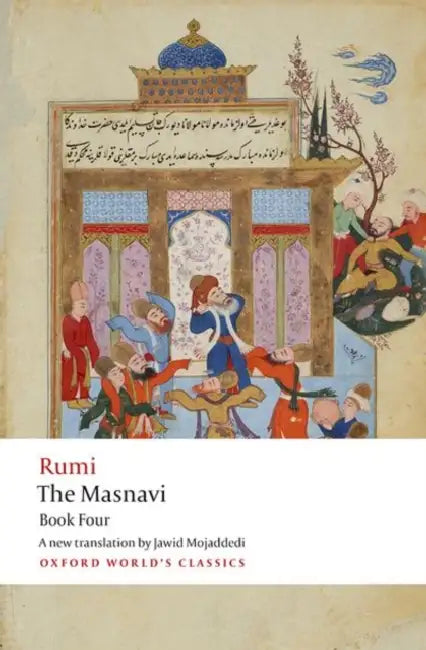 The Masnavi. Book Four by Jalal Al Rumi