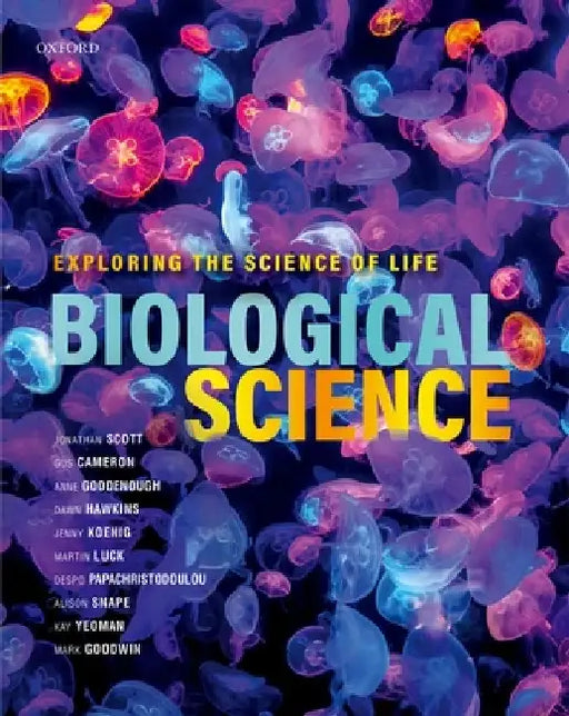 Biological Science: Exploring the Science of Life by Jon Scott