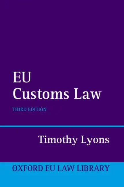 Eu Customs Law by Timothy Lyons
