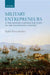 Military Entrepreneurs and the Spanish Contractor State in the Eighteenth Century by Rafael Torres Sanchez