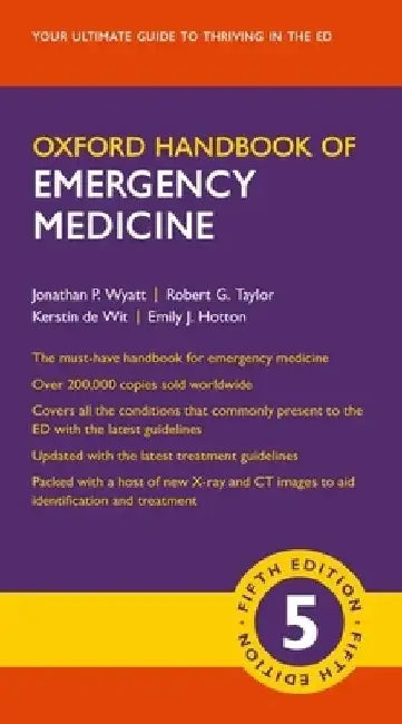 Oxford Handbook of Emergency Medicine by Jonathan P. Wyatt