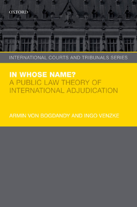 In Whose Name Icts: Ncs P by Venzke Von Bogdandy