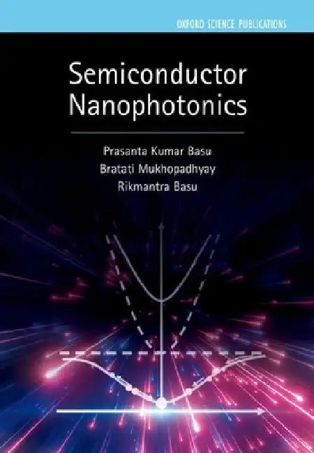 Semiconductor Nanophotonics by Prasanta Kumar Basu