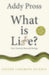 What Is Life?: How Chemistry Becomes Biology by Addy Pross