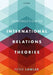 International Relations Theories by Peter Lawler