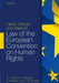 Harris, O'Boyle, and Warbrick Law of the European Convention on Human Rights by David Harris, Michael O'Boyle, Edward Bates