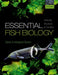 Essential Fish Biology: Diversity, Structure, and Function by Derek Burton, Margaret Burton